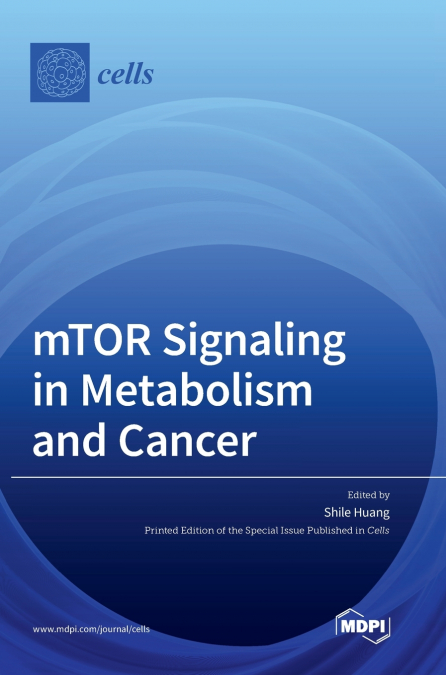 mTOR Signaling in Metabolism and Cancer