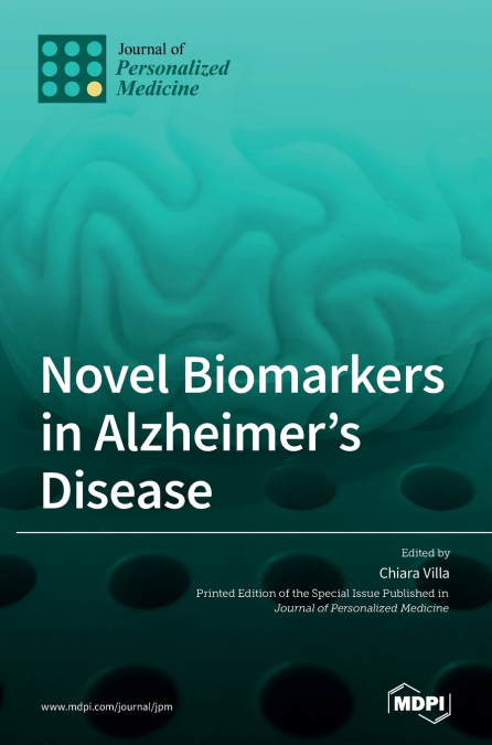 Novel Biomarkers in Alzheimer’s Disease