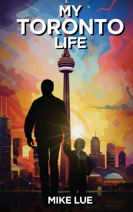 MY TORONTO LIFE