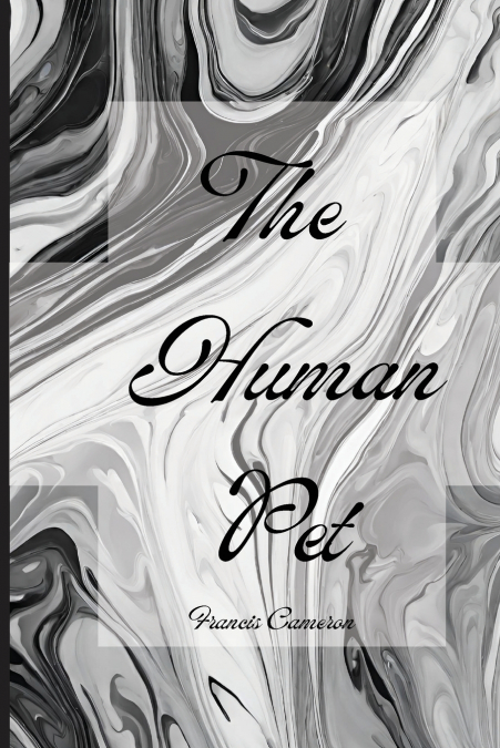 The Human Pet