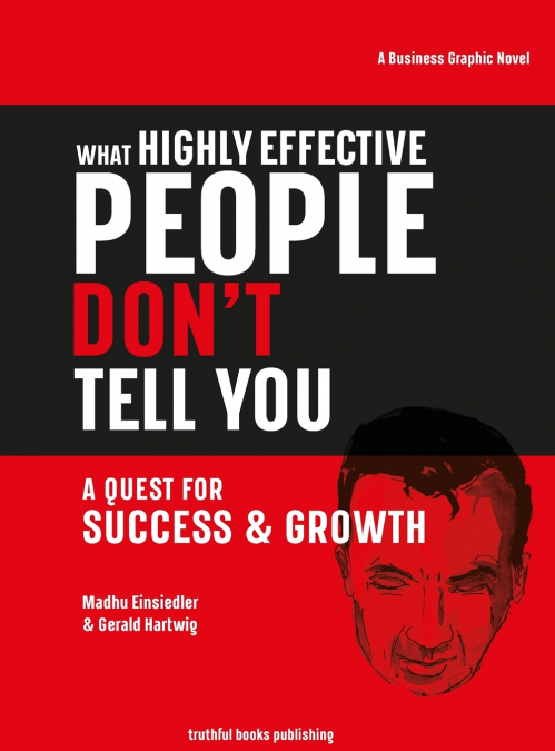 What Highly Effective People Don’t Tell You