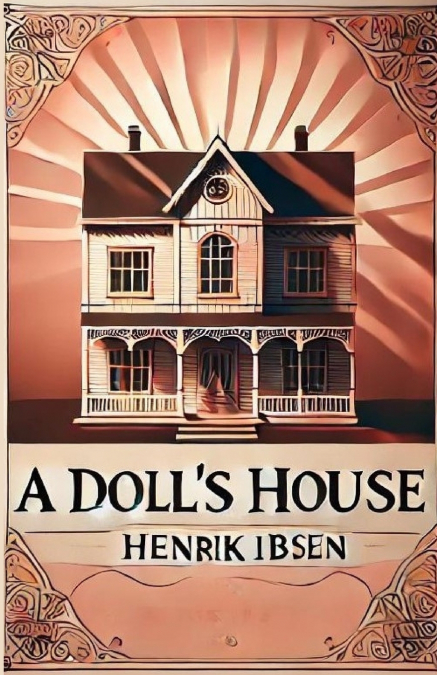 A Doll’s House(Illustrated)
