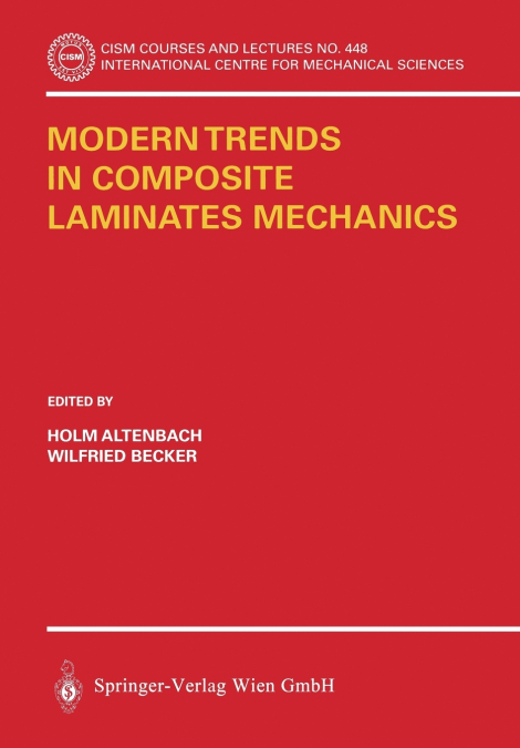 Modern Trends in Composite Laminates Mechanics
