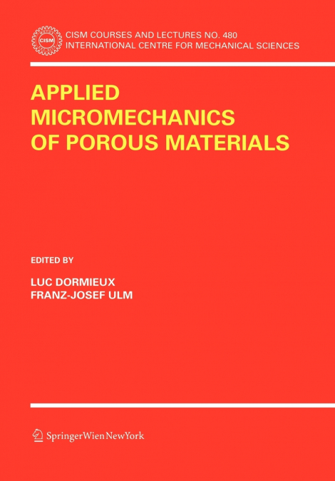 Applied Micromechanics of Porous Materials