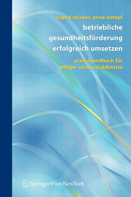 Betriebliche Gesundheitsförderung erfolgreich umsetzen