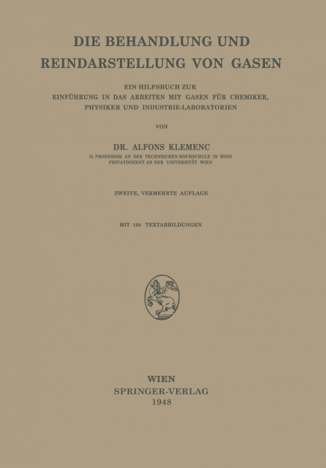 Die Behandlung und Reindarstellung von Gasen
