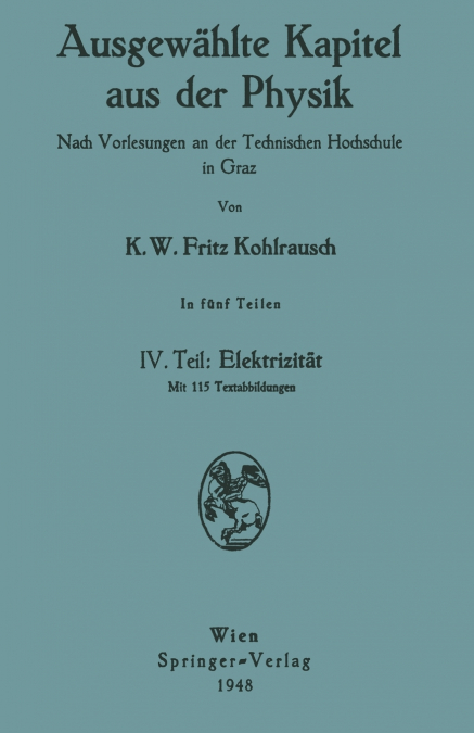 Ausgewahlte Kapitel Aus Der Physik. Nach Vorlesungen an Der Technischen Hochschule in Graz