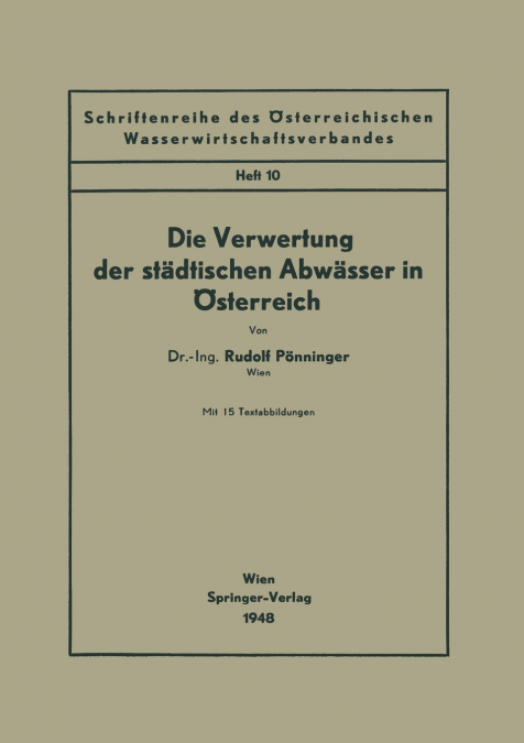 Die Verwertung Der Stadtischen Abwasser in Osterreich