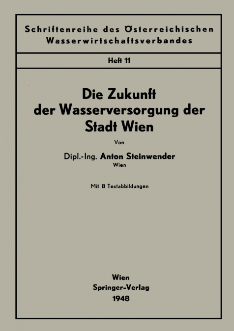 Die Zukunft Der Wasserversorgung Der Stadt Wien
