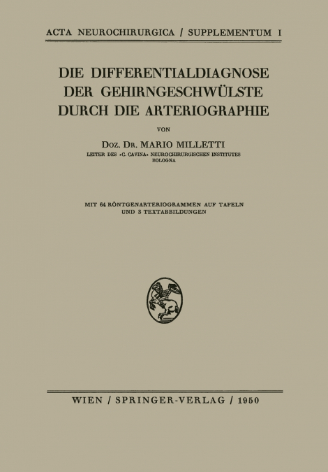 Die Differentialdiagnose der Gehirngeschwülste Durch die Arteriographie
