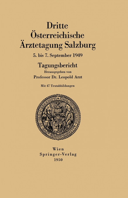 Dritte Osterreichische Arztetagung Salzburg 5. Bis 7. September 1949