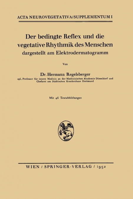 Der Bedingte Reflex Und Die Vegetative Rhythmik Des Menschen Dargestellt Am Elektrodermatogramm