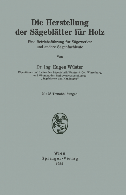 Die Herstellung Der Sageblatter Fur Holz