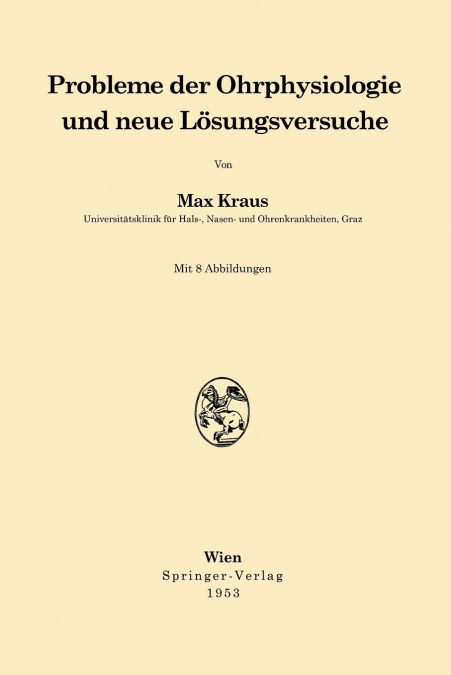 Probleme Der Ohrphysiologie Und Neue Losungsversuche