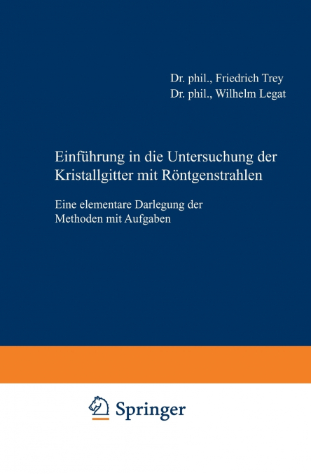 Einfuhrung in Die Untersuchung Der Kristallgitter Mit Rontgenstrahlen