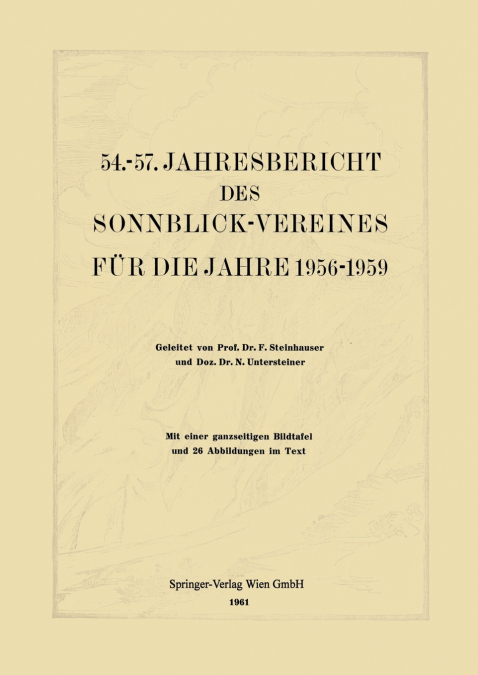 54. 57. Jahresbericht Des Sonnblick-Vereines Fur Die Jahre 1956 1959