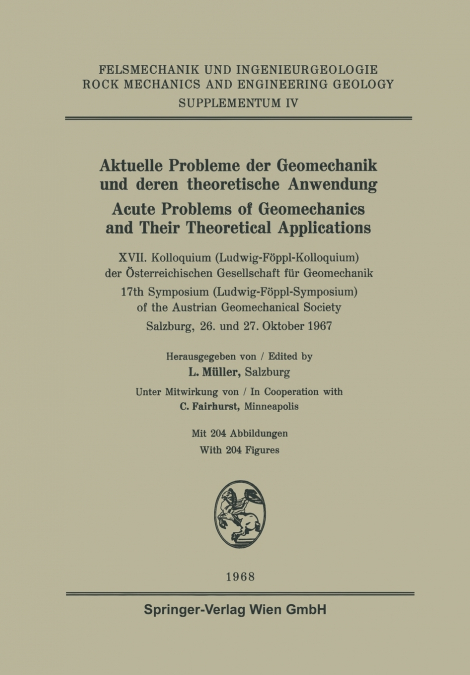 Aktuelle Probleme Der Geomechanik Und Deren Theoretische Anwendung / Acute Problems of Geomechanics and Their Theoretical Applications