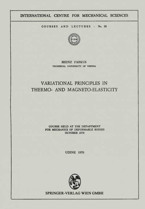 Variational Principles in Thermo- and Magneto-Elasticity