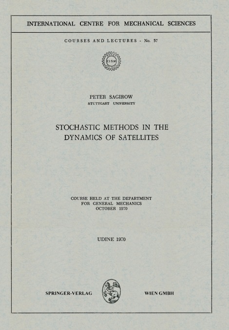 Stochastic Methods in the Dynamics of Satellites