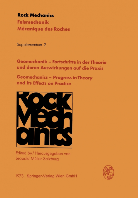 Geomechanik Fortschritte in Der Theorie Und Deren Auswirkungen Auf Die Praxis / Geomechanics Progress in Theory and Its Effects on Practice