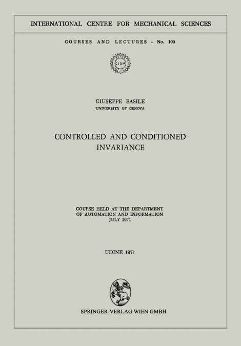 Controlled and Conditioned Invariance