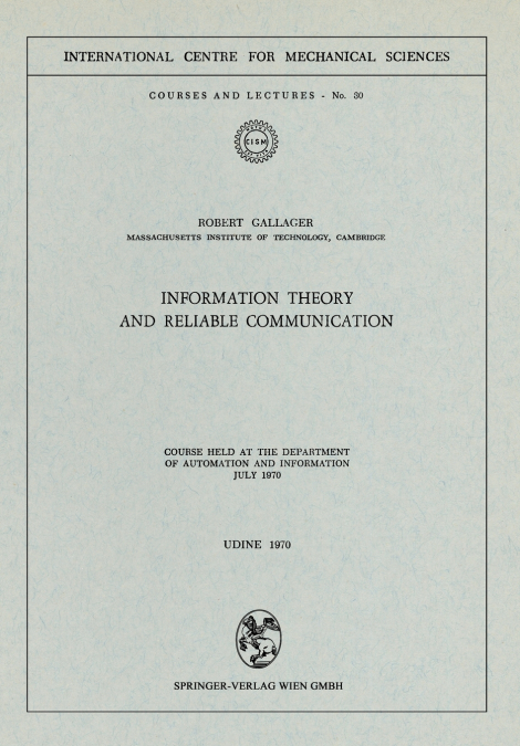 Information Theory and Reliable Communication