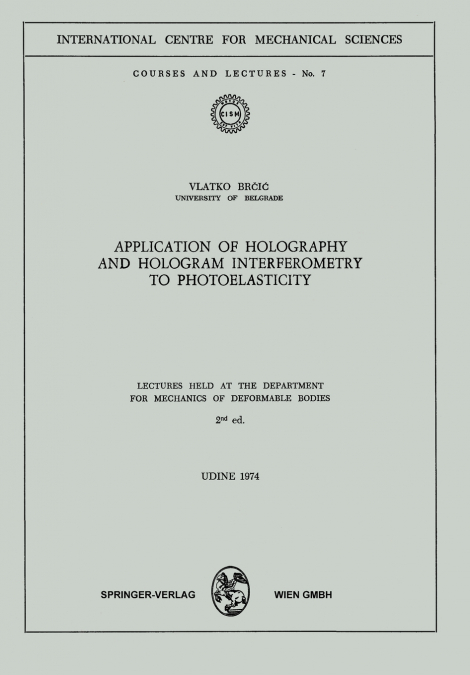 Application of Holography and Hologram Interferometry to Photoelasticity