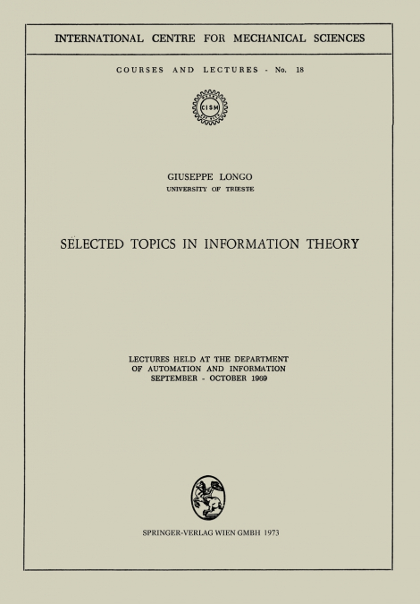 Selected Topics in Information Theory