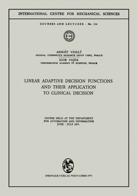 Linear Adaptive Decision Functions and Their Application to Clinical Decision