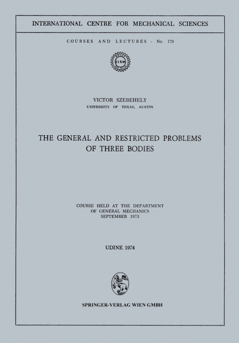 The General and Restricted Problems of Three Bodies