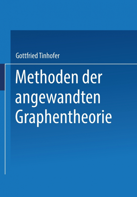 Methoden Der Angewandten Graphentheorie