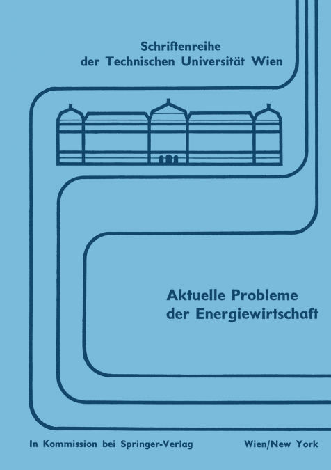 Aktuelle Probleme der Energiewirtschaft