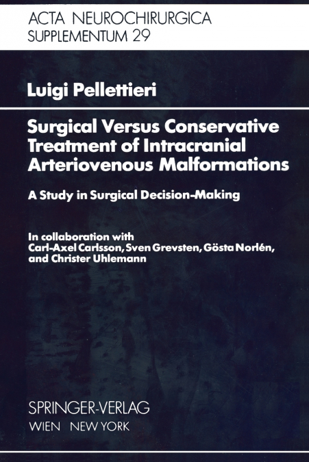 Surgical Versus Conservative Treatment of Intracranial Arteriovenous Malformations