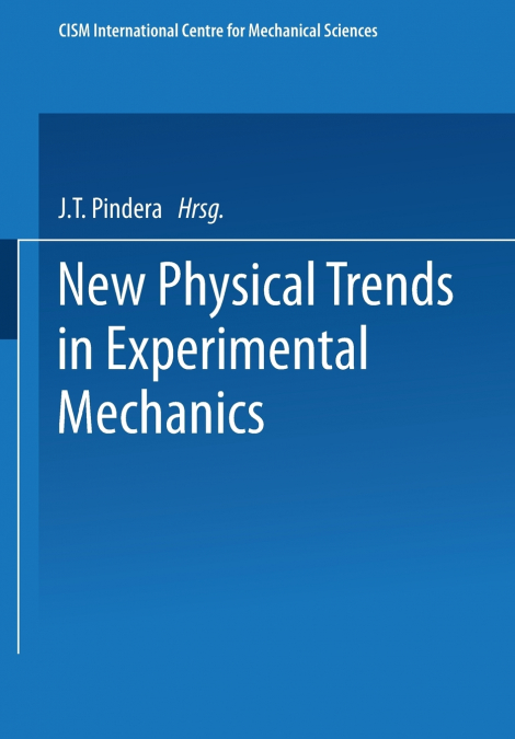 New Physical Trends in Experimental Mechanics
