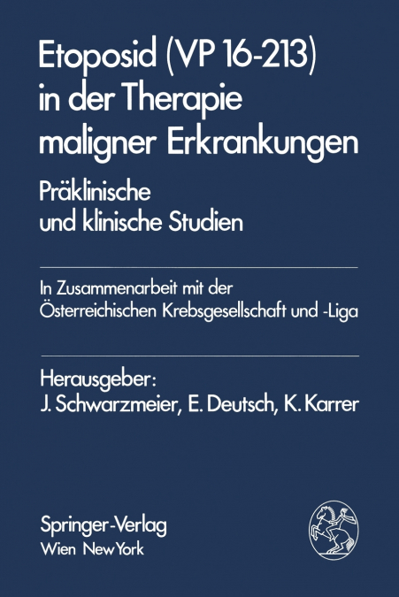 Etoposid (VP 16-213) in der Therapie maligner Erkrankungen