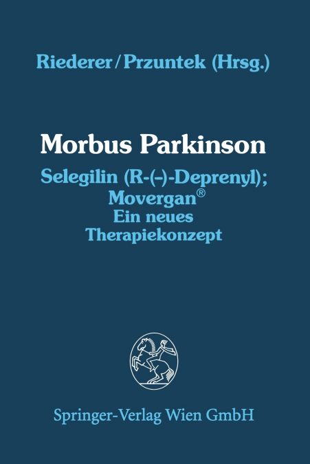 Morbus Parkinson Selegilin (R-( )-Deprenyl); Movergan(r)