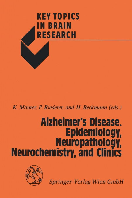 Alzheimer S Disease. Epidemiology, Neuropathology, Neurochemistry, and Clinics