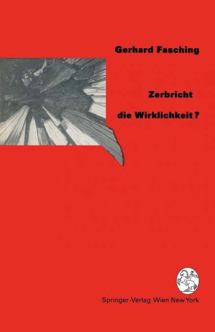 Zerbricht Die Wirklichkeit ?