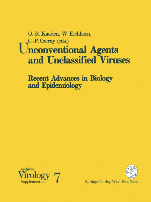 Unconventional Agents and Unclassified Viruses