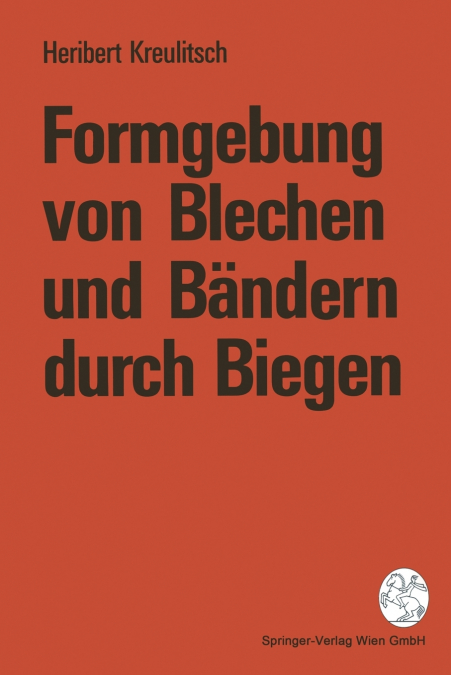 Formgebung von Blechen und Bändern durch Biegen