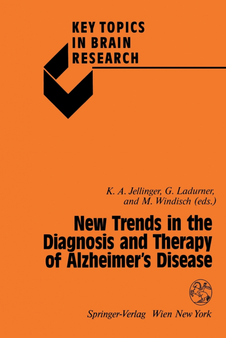 New Trends in the Diagnosis and Therapy of Alzheimer S Disease