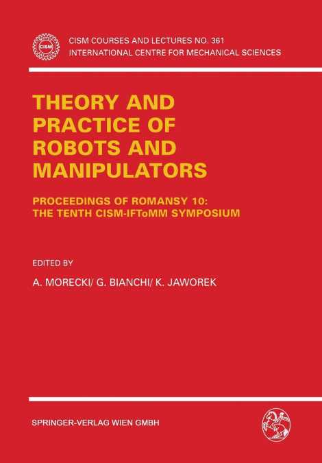 Theory and Practice of Robots and Manipulators