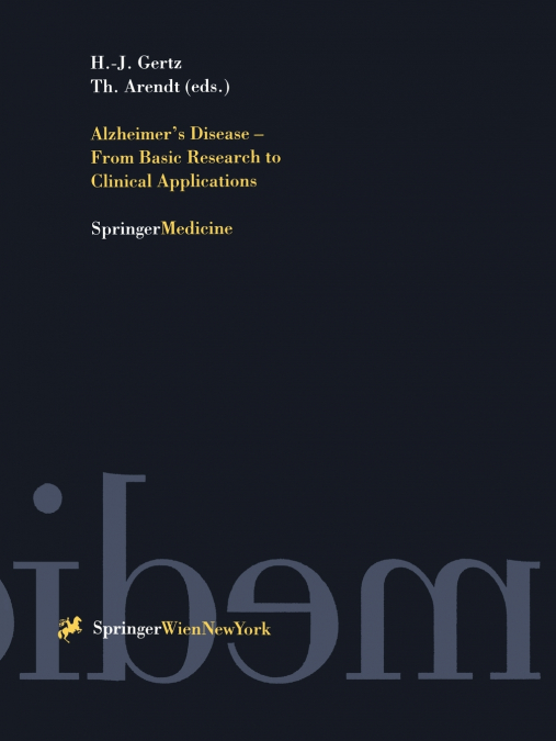 Alzheimer S Disease - From Basic Research to Clinical Applications