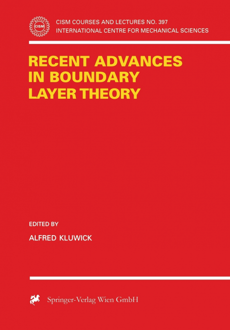 Recent Advances in Boundary Layer Theory