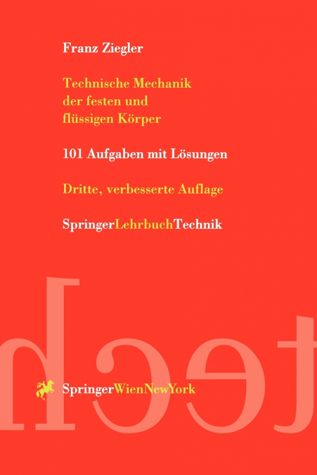 Technische Mechanik der festen und flüssigen Körper