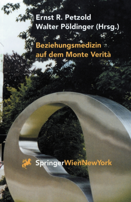 Beziehungsmedizin Auf Dem Monte Verita