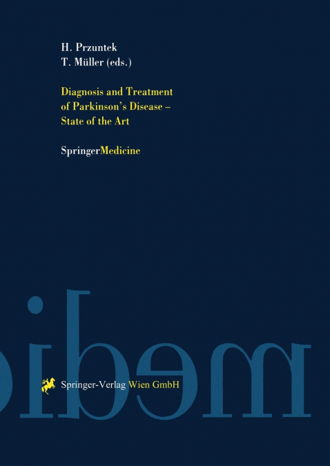 Diagnosis and Treatment of Parkinson’s Disease - State of the Art