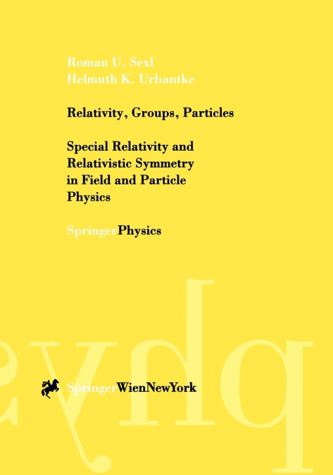 Relativity, Groups, Particles