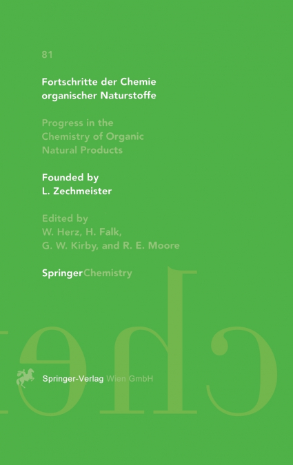 Fortschritte der Chemie organischer Naturstoffe / Progress in the Chemistry of Organic Natural Products