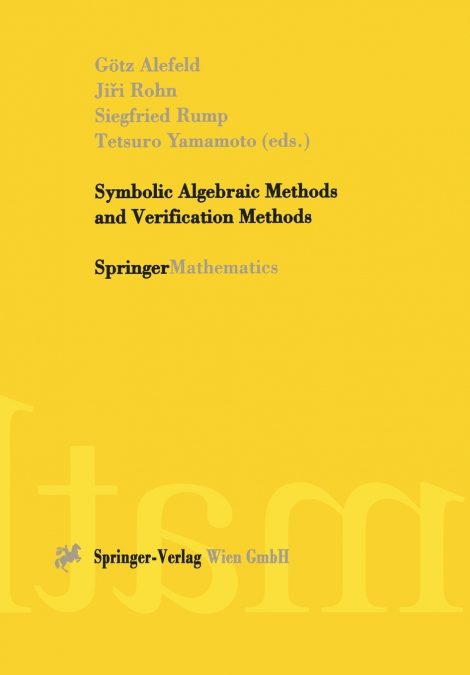 Symbolic Algebraic Methods and Verification Methods